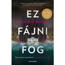 Ez fájni fog - Stephanie Wrobel