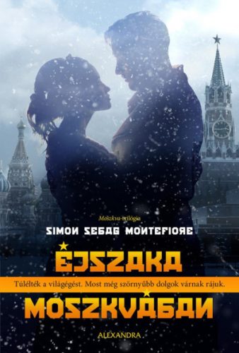 Simon Sebag Montefiore - Éjszaka Moszkvában