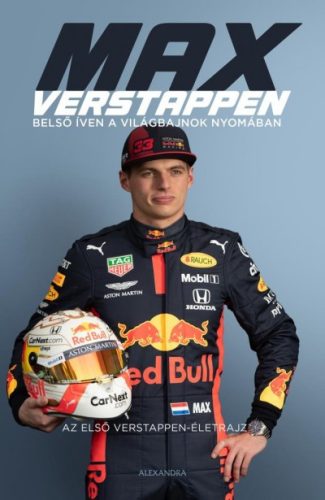 James Gray - Max Verstappen - belső íven a világbajnok nyomában - Az első Verstappen - életrajz