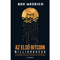 Ben Mezrich - Az első bitcoinmillárdosok