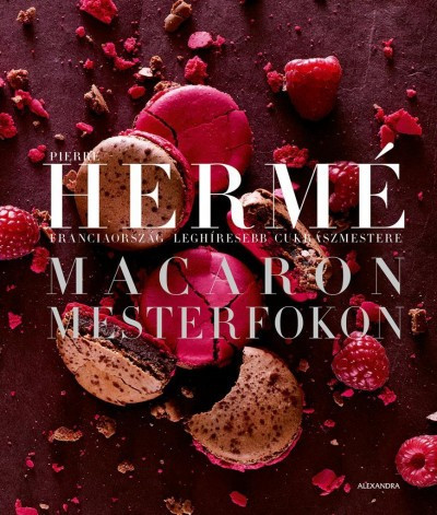 Pierre Hermé - Macaron mesterfokon