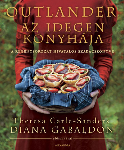 Outlander - Az idegen konyhája- Theresa Carle-Sanders