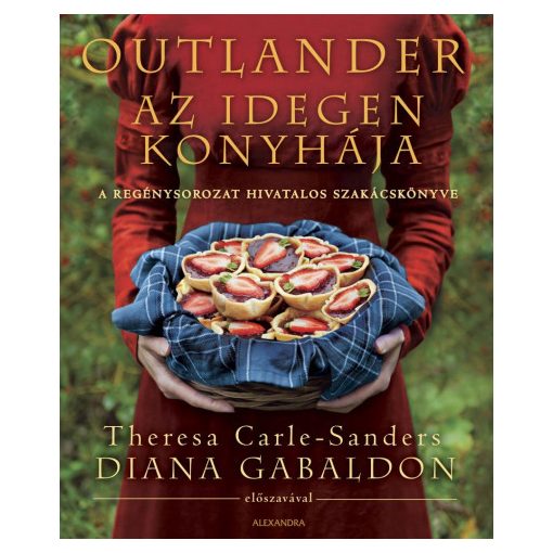 Outlander - Az idegen konyhája- Theresa Carle-Sanders