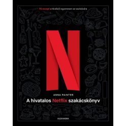   Anna Painter - A hivatalos Netflix-szakácskönyv - 70 recept a tévéből egyenesen az asztalodra