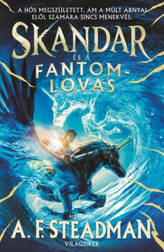 Skandar és a fantomlovas - A.F. Steadman