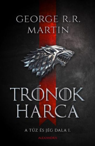 George R. R. Martin - Trónok harca