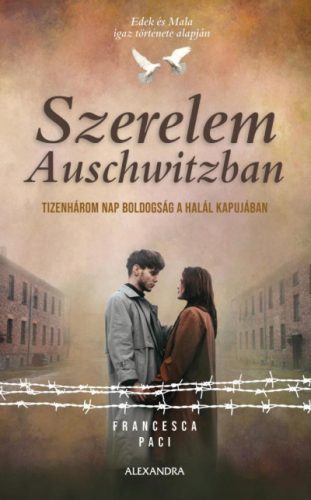 Szerelem Auschwitzban -Francesca Paci