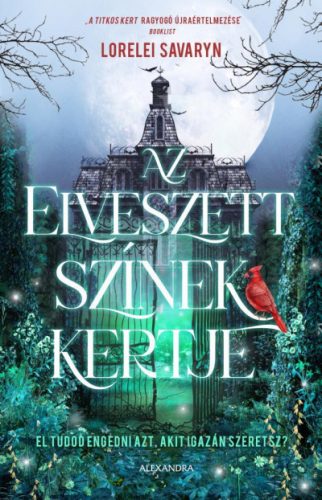 Az elveszett színek kertje - Lorelei Savaryn