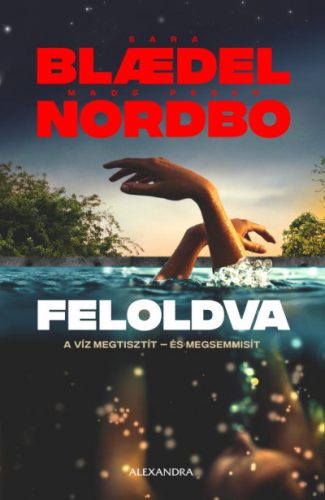 Feloldva - Sara Blaedel  |  Mads Peder Nordbo