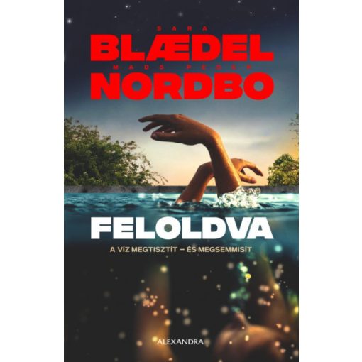 Feloldva - Sara Blaedel  |  Mads Peder Nordbo