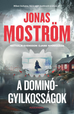 A dominógyilkosságok - Jonas Moström