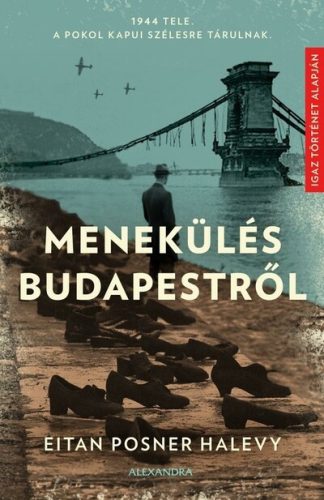 Menekülés Budapestről - Eitan Posner Halevy (kötött áras)