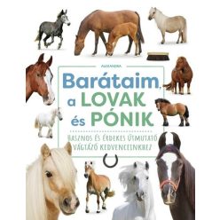 Barátaim, a lovak és pónik (kötött áras)