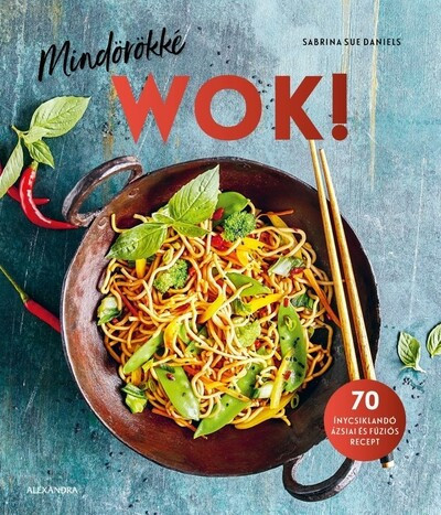 Mindörökké WOK! - Sabrina Sue Daniels (kötött áras)