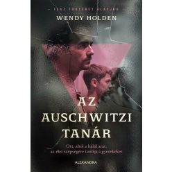 Az auschwitzi tanár - Wendy Holden (kötött áras) 