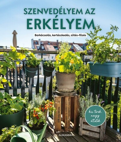 Szenvedélyem az erkélyem - Silvia Appel (kötött áras) 