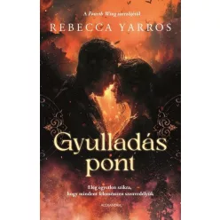   Gyulladáspont - Legacy - Rebecca Yarros (már nem kötött áras) 