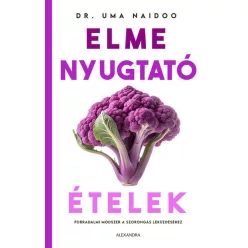 Elmenyugtató ételek - Dr. Uma Naidoo (kötött áras) 