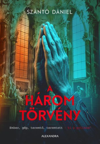 A három törvény - Szántó Dániel (kötött áras) 