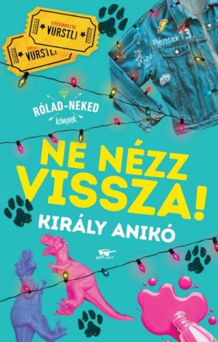 Király Anikó - Ne nézz vissza!