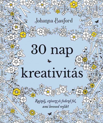 Johanna Basford - 30 nap kreativitás