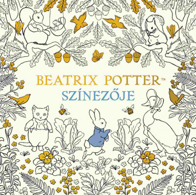 Beatrix Potter - Beatrix Potter színezője - Nyúl Péter világa