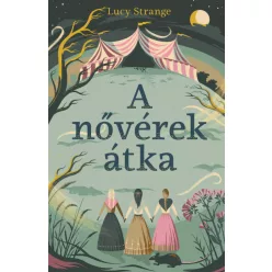 Lucy Strange - A nővérek átka