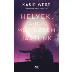 Kasie West - Helyek, ahol még sosem jártunk