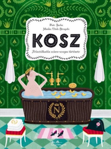 Kosz - A tisztálkodás színes-szagos története