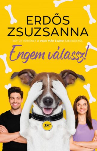 Erdős Zsuzsanna - Engem válassz!