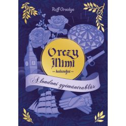   Orczy Mimi kalandjai - A londoni gyémántrablás - Ruff Orsolya