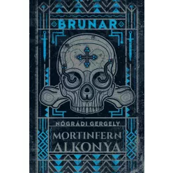 Brunar - Mortinfern alkonya - Nógrádi Gergely