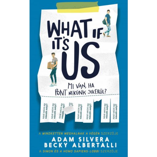Becky Albertalli  - Adam Silvera  -What If It's Us? - Mi van, ha pont nekünk sikerül?