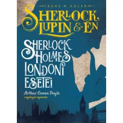   Sherlock, Lupin és én - Sherlock Holmes londoni esetei-Irene M. Adler