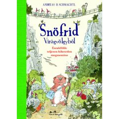 Snöfrid Virágvölgyből - Andreas H. Schmachtl 