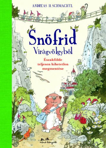 Snöfrid Virágvölgyből - Andreas H. Schmachtl 