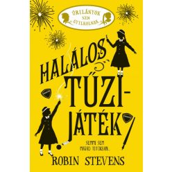   Halálos tűzijáték - Úrilányok nem gyilkolnak 4.- Robin Stevens