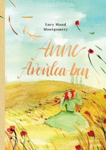  Anne Avonlea-ben -  Lucy Maud Montgomery