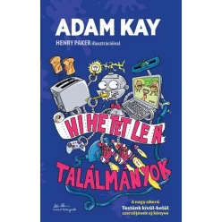 Hihetetlen találmányok -  Adam Kay