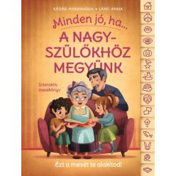   Minden jó, ha a nagyszülőkhöz megyünk! - Kádár Annamária és Láng Anna 