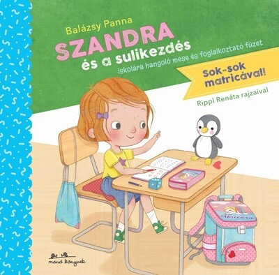 Szandra és a sulikezdés - Balázsy Panna