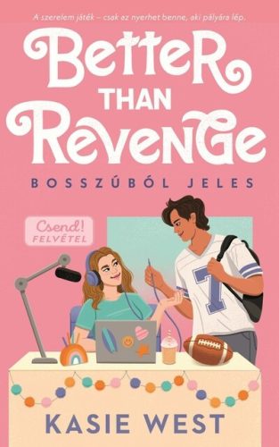 Better than revenge - Bosszúból jeles - Kasie West (kötött áras) 