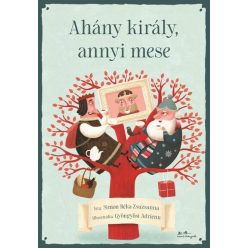   Ahány király, annyi mese - Simon Réka Zsuzsanna (kötött áras) 