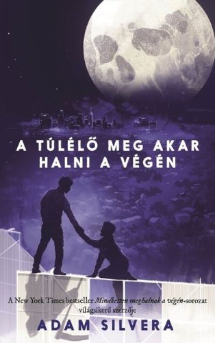 A túlélő meg akar halni a végén - Adam Silvera (kötött áras) 