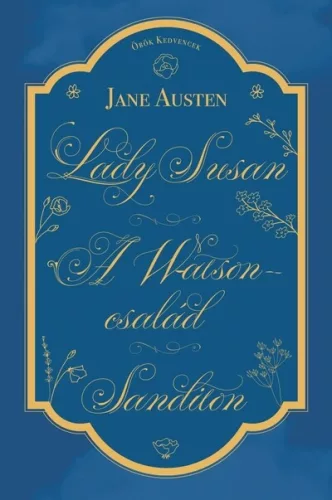Lady Susan, A Watson család, Sanditon - Jane Austen (kötött áras) 