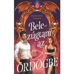   Belezúgtam az Ördögbe - Charlotte Ingham (kötött áras)  