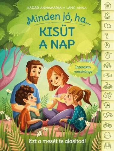 Minden jó, ha kisüt a nap - Interaktív mesekönyv - Kádár Annamária