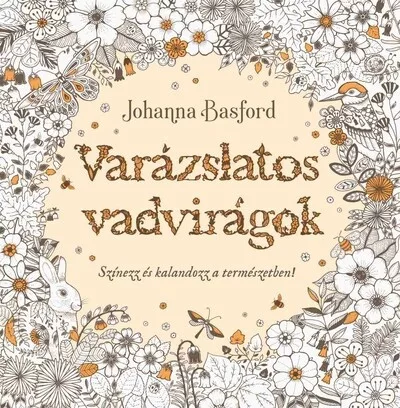 Varázslatos vadvirágok - Johanna Basford (kötött áras) 