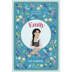   Emily - Író születik - Lucy Maud Montgomery (kötött áras) 