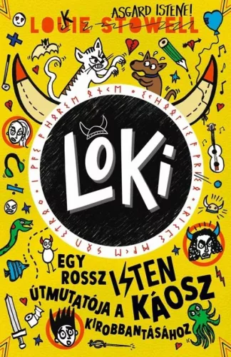 Loki - Egy rossz isten útmutatója a káosz kirobbantásához - Loki 5. - Louie Stowell (kötött áras) 